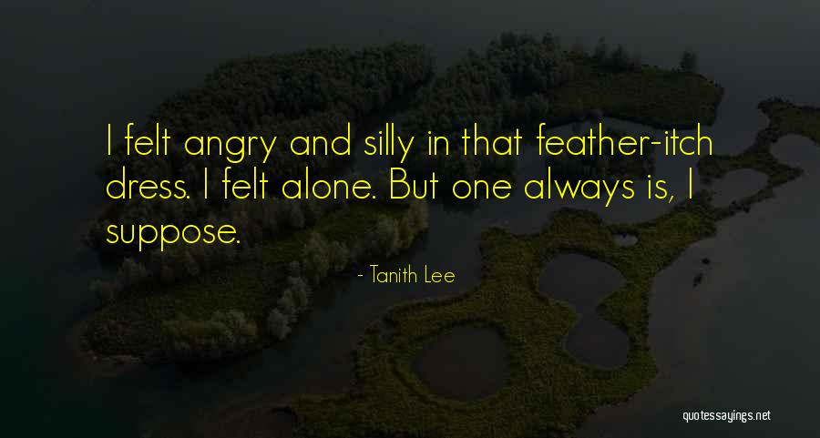 Tanith Lee Quotes 1560317