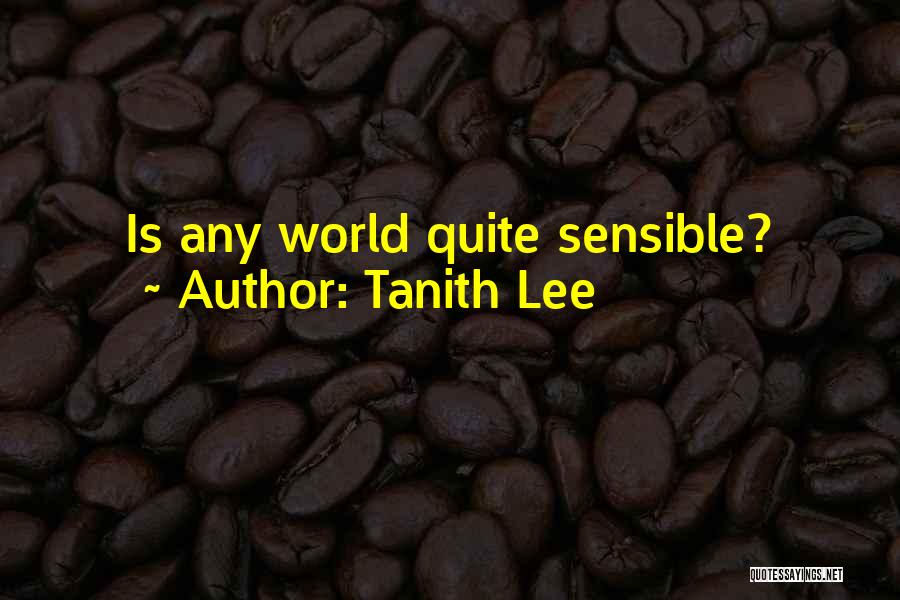 Tanith Lee Quotes 1614555