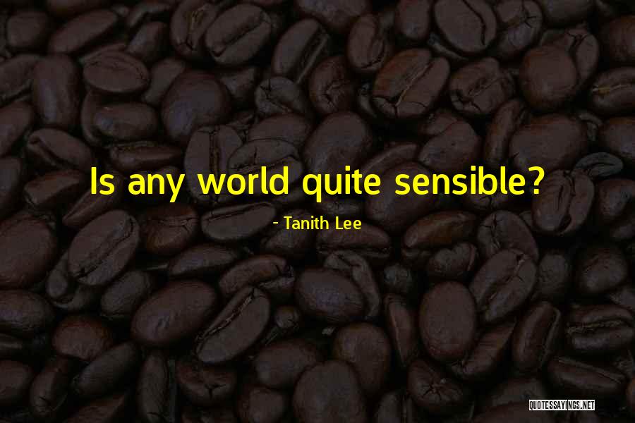 Tanith Lee Quotes 1614555 Tanith Lee Quotes 1614555
