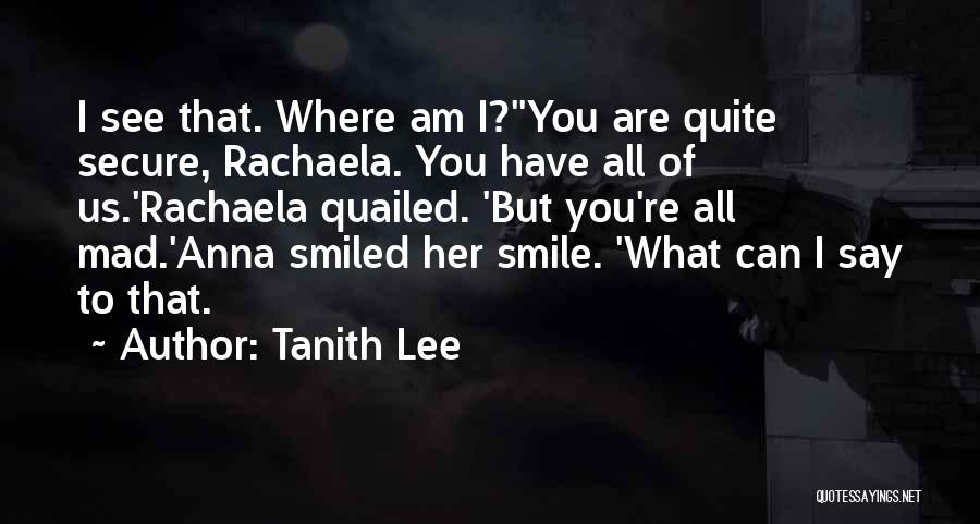 Tanith Lee Quotes 1861590