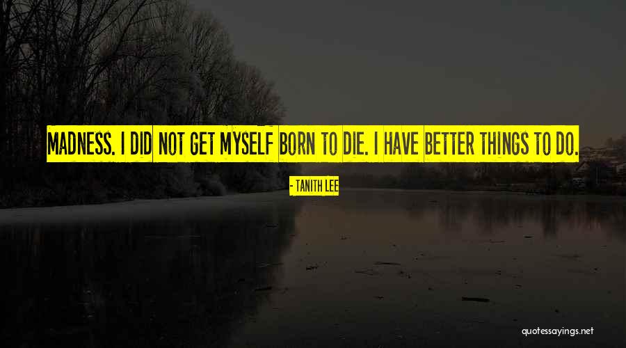 Tanith Lee Quotes 1872619 Tanith Lee Quotes 1872619