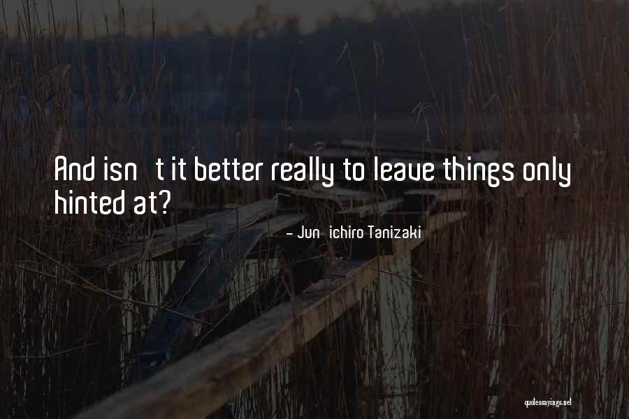 Tanizaki X Quotes By Jun'ichiro Tanizaki Tanizaki X Quotes By Jun'ichiro Tanizaki