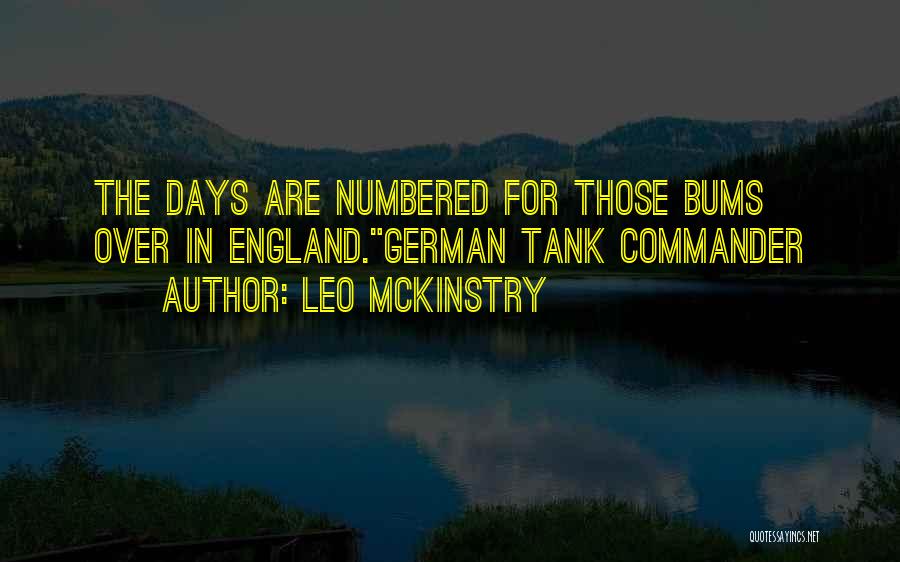 Tank Commander Quotes By Leo McKinstry