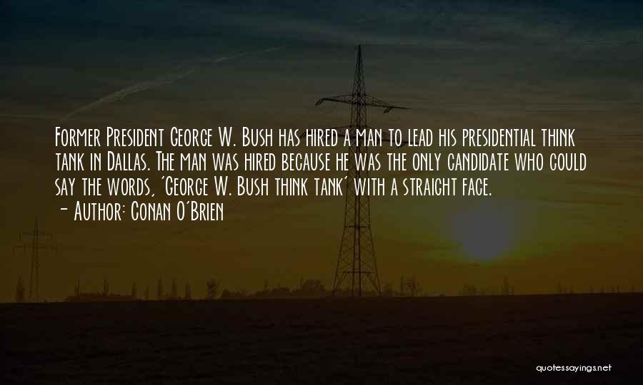 Tank Man Quotes By Conan O'Brien
