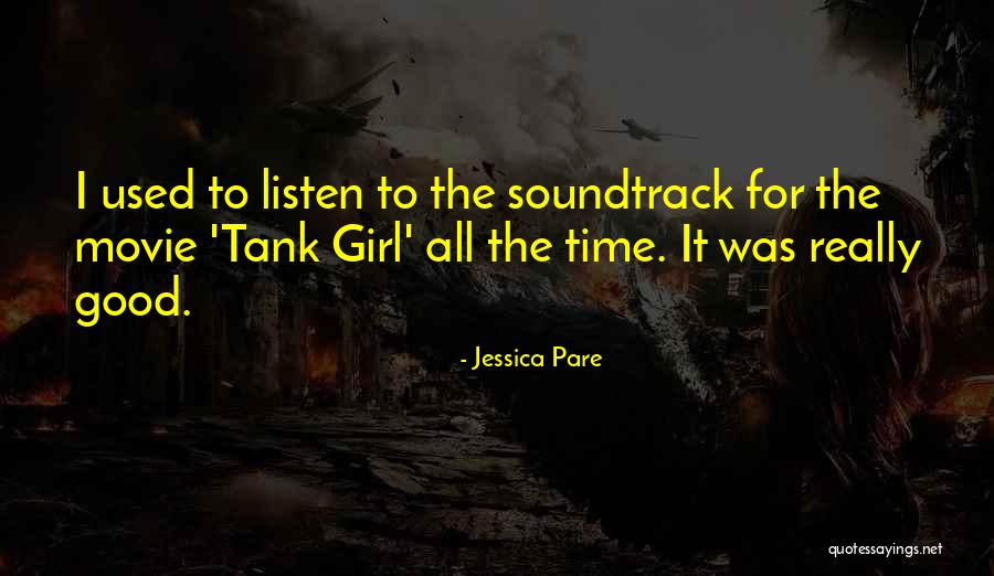 Tank Movie Quotes By Jessica Pare Tank Movie Quotes By Jessica Pare