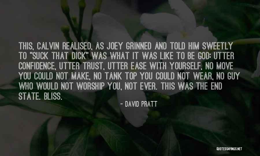 Tank Top Quotes By David Pratt