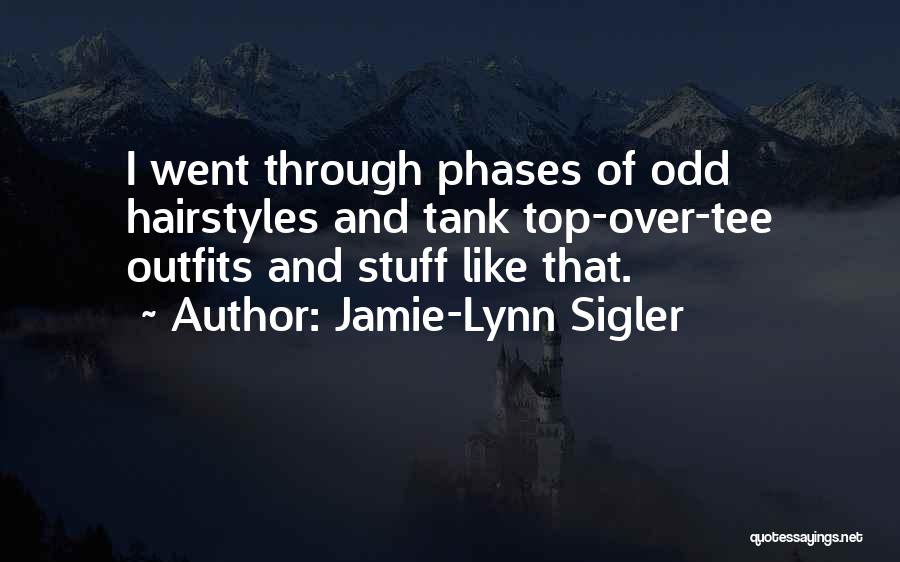 Tank Top Quotes By Jamie-Lynn Sigler