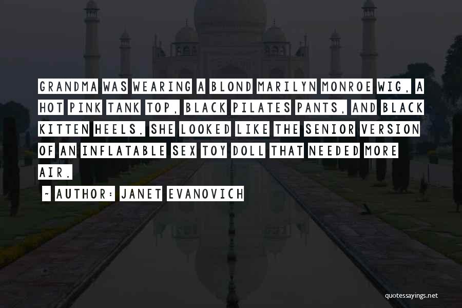 Tank Top Quotes By Janet Evanovich