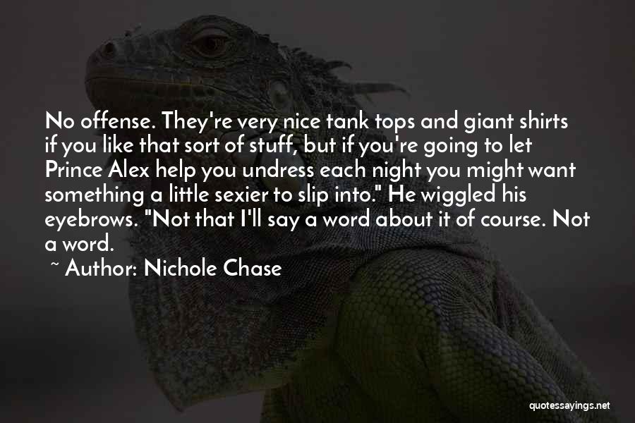 Tank Tops Quotes By Nichole Chase