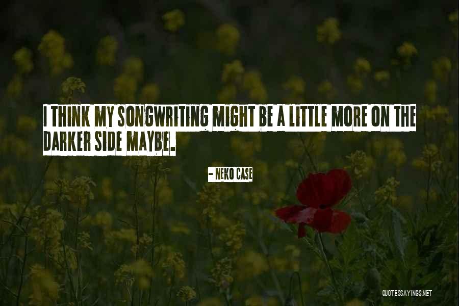 Tankard Family Quotes By Neko Case Tankard Family Quotes By Neko Case