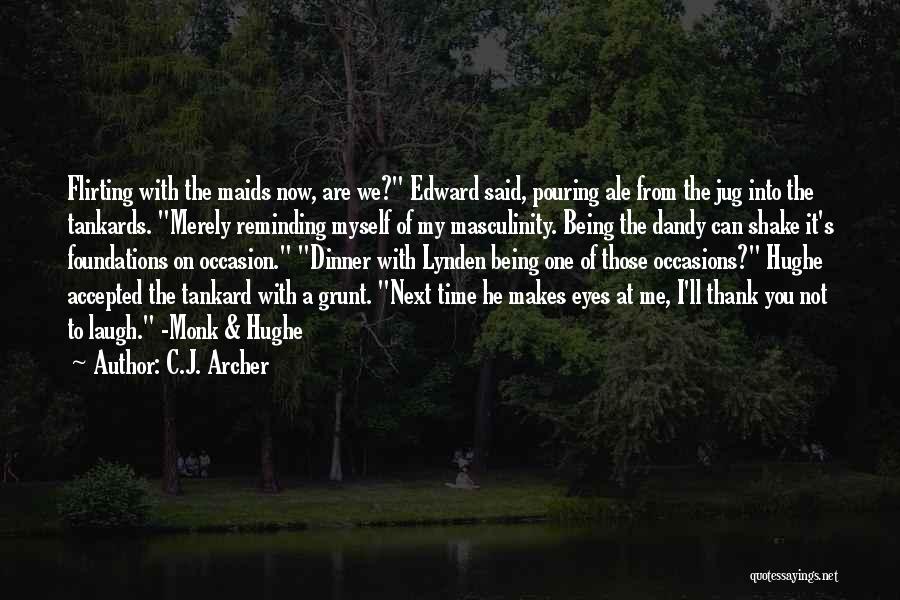 Tankard Quotes By C.J. Archer