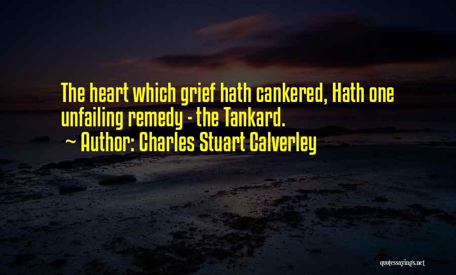 Tankard Quotes By Charles Stuart Calverley