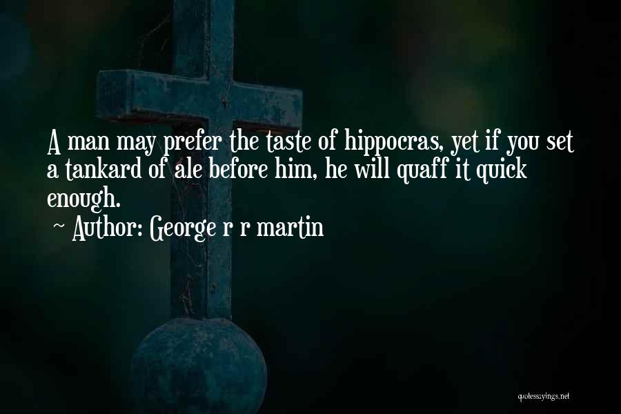 Tankard Quotes By George R R Martin