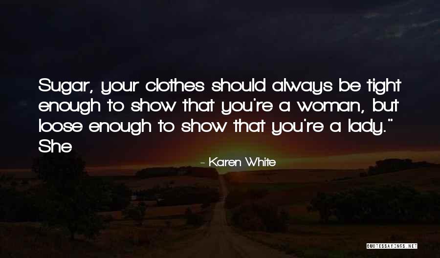 Tanken Driland Quotes By Karen White Tanken Driland Quotes By Karen White