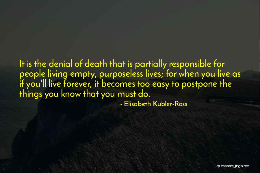 Tanken In Flensburg Quotes By Elisabeth Kubler-Ross Tanken In Flensburg Quotes By Elisabeth Kubler-Ross