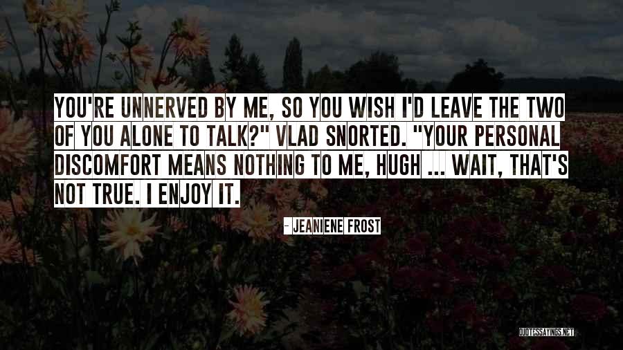 Tanken In Flensburg Quotes By Jeaniene Frost Tanken In Flensburg Quotes By Jeaniene Frost