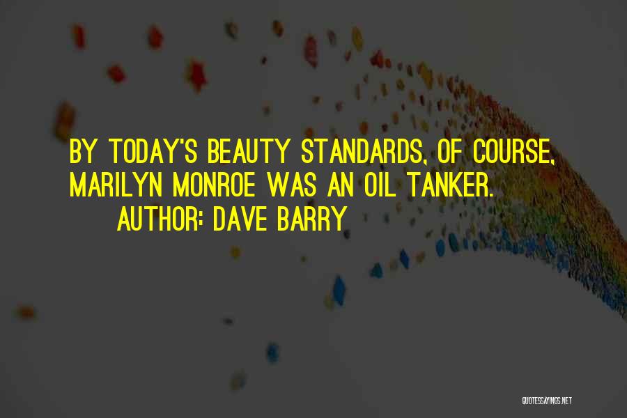 Tanker Quotes By Dave Barry