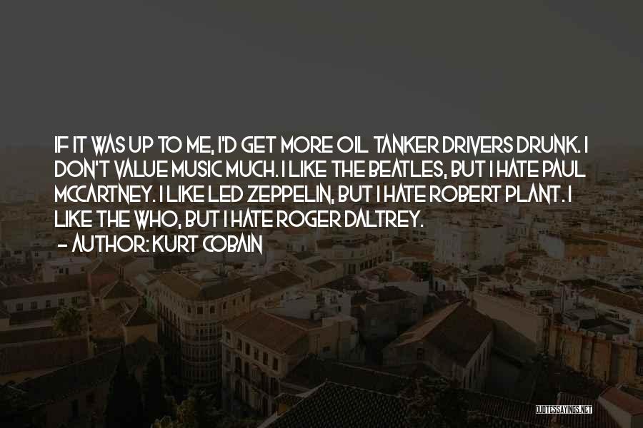 Tanker Quotes By Kurt Cobain