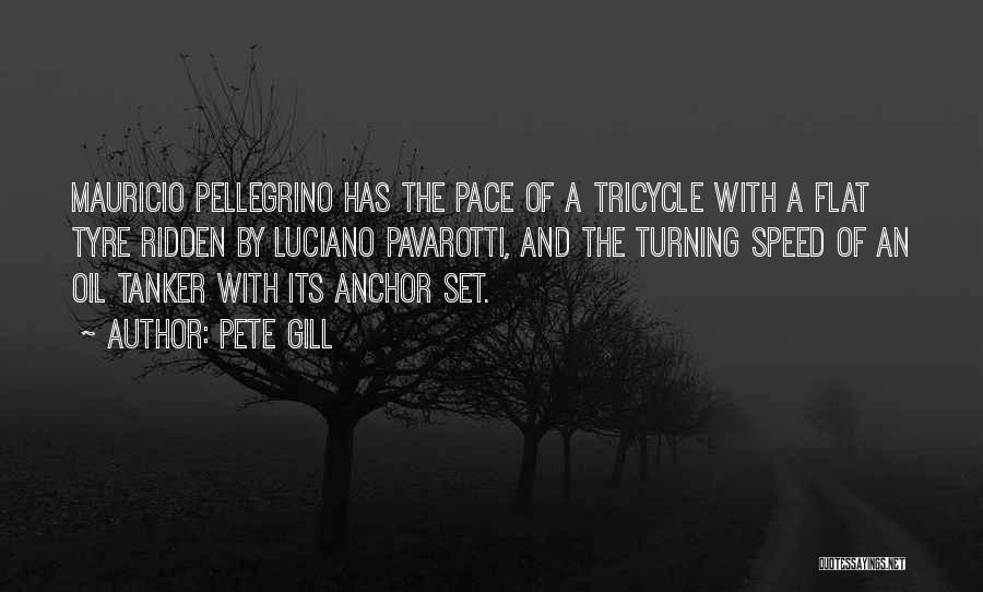 Tanker Quotes By Pete Gill