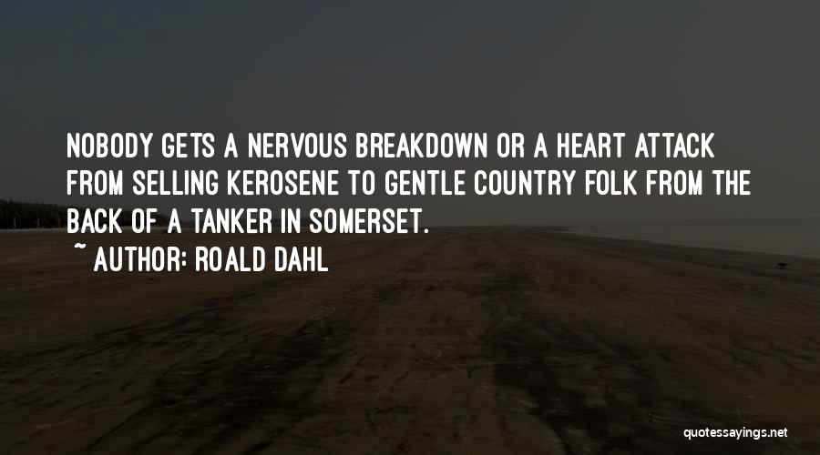 Tanker Quotes By Roald Dahl