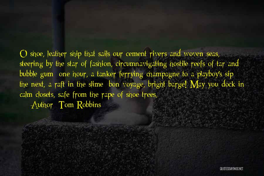 Tanker Quotes By Tom Robbins
