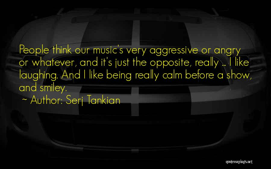 Tankian Serj Quotes By Serj Tankian