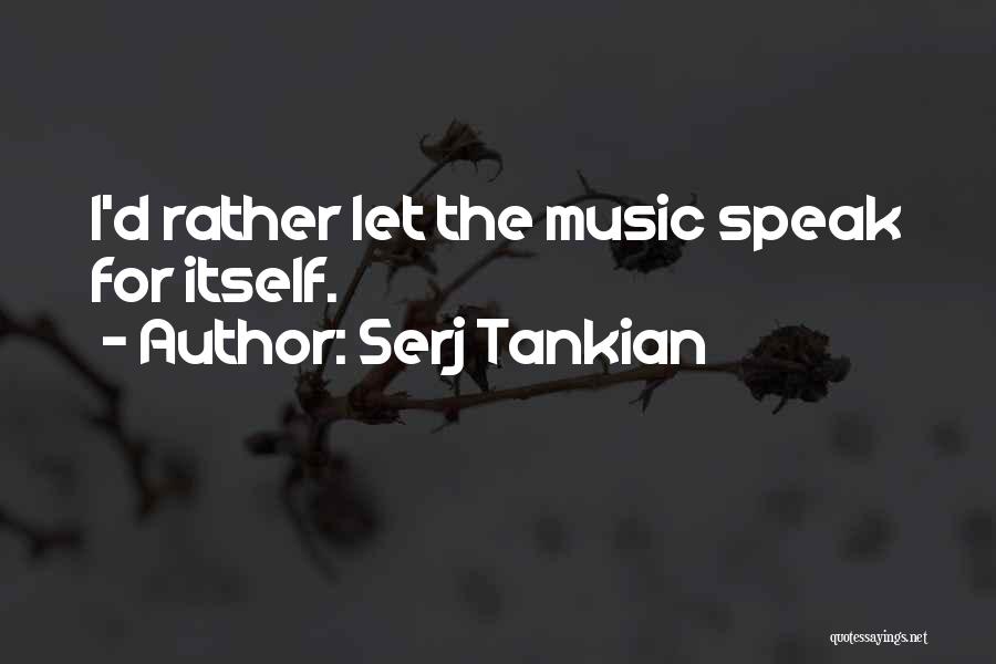 Tankian Serj Quotes By Serj Tankian