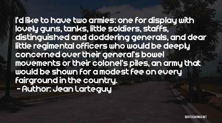 Tanks Quotes By Jean Larteguy