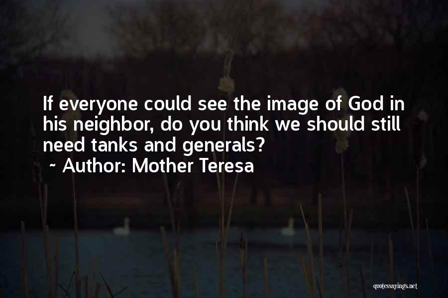 Tanks Quotes By Mother Teresa