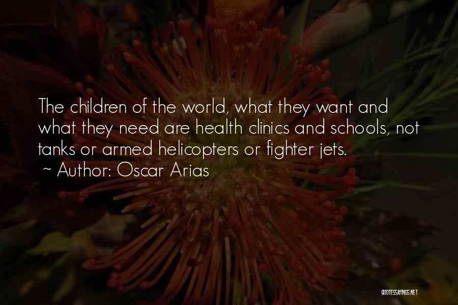 Tanks Quotes By Oscar Arias
