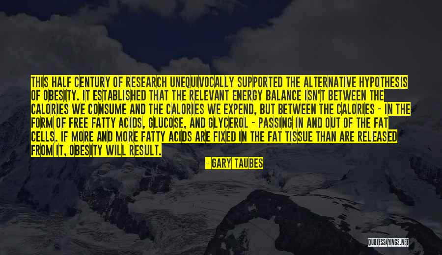 Tannas Company Quotes By Gary Taubes Tannas Company Quotes By Gary Taubes