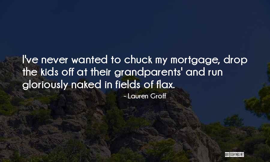 Tannas Fjallbyn Quotes By Lauren Groff Tannas Fjallbyn Quotes By Lauren Groff