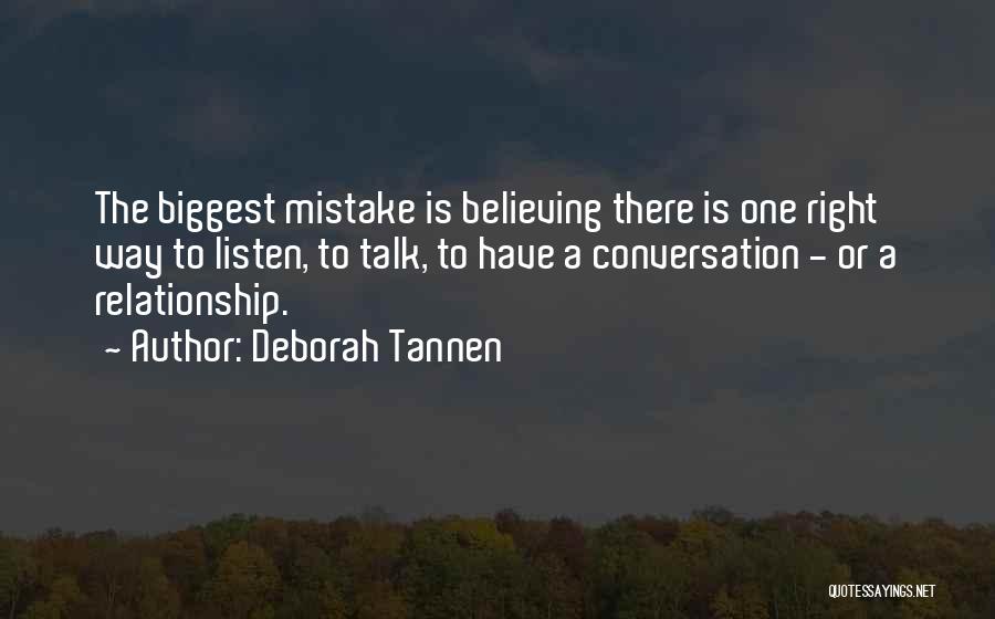 Tannen Quotes By Deborah Tannen