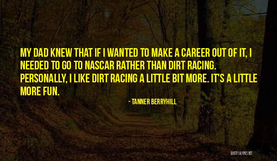 Tanner Berryhill Quotes 2219243