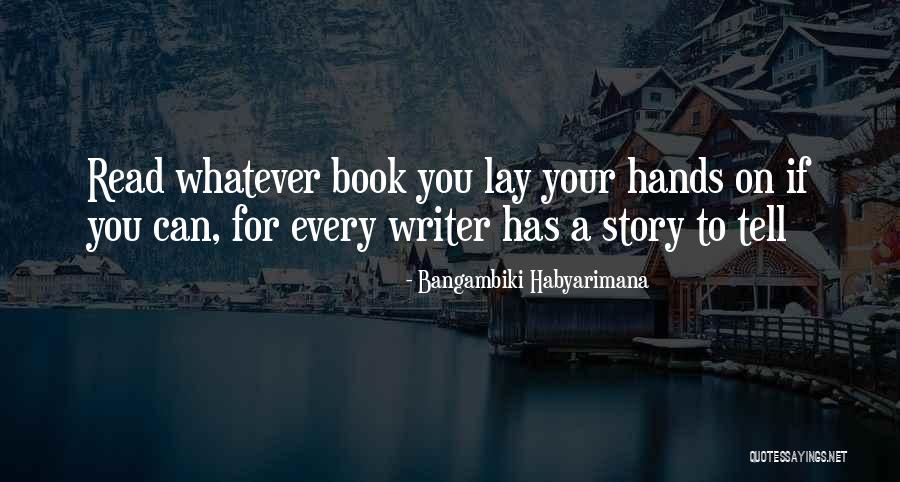 Tanner Hall Quotes By Bangambiki Habyarimana Tanner Hall Quotes By Bangambiki Habyarimana