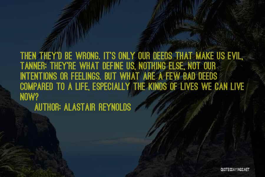 Tanner Quotes By Alastair Reynolds