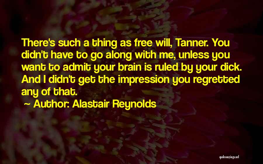 Tanner Quotes By Alastair Reynolds