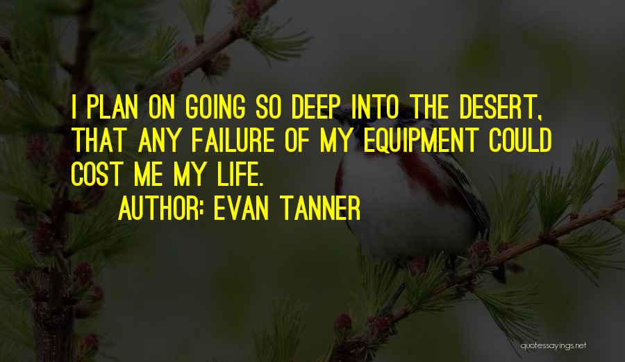 Tanner Quotes By Evan Tanner