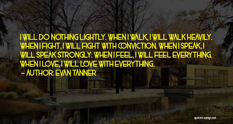 Tanner Quotes By Evan Tanner