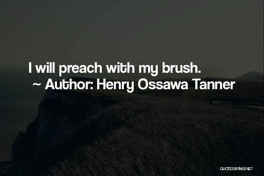 Tanner Quotes By Henry Ossawa Tanner