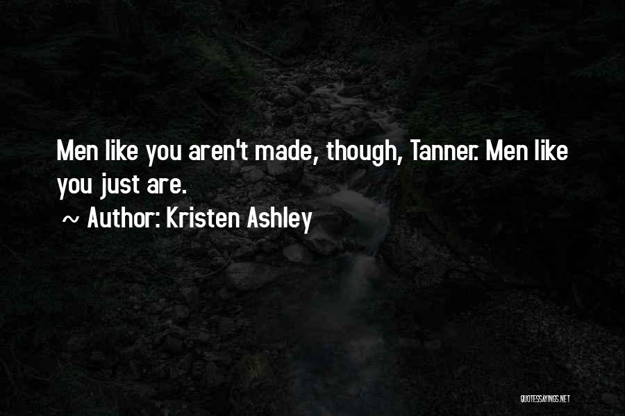 Tanner Quotes By Kristen Ashley