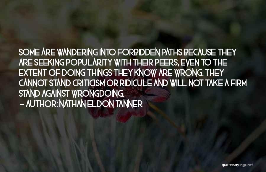 Tanner Quotes By Nathan Eldon Tanner