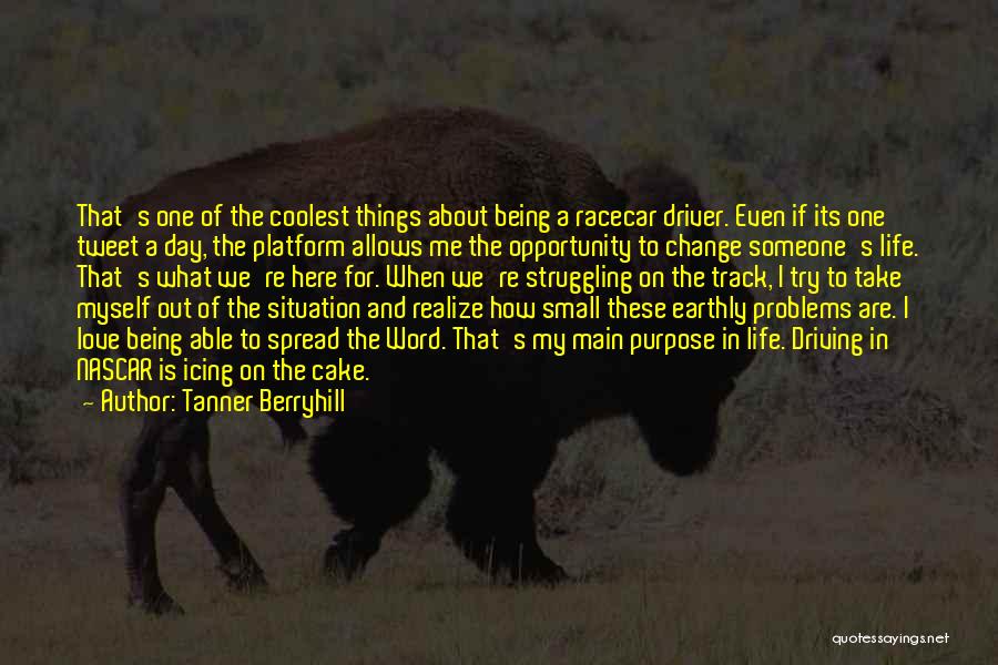 Tanner Quotes By Tanner Berryhill