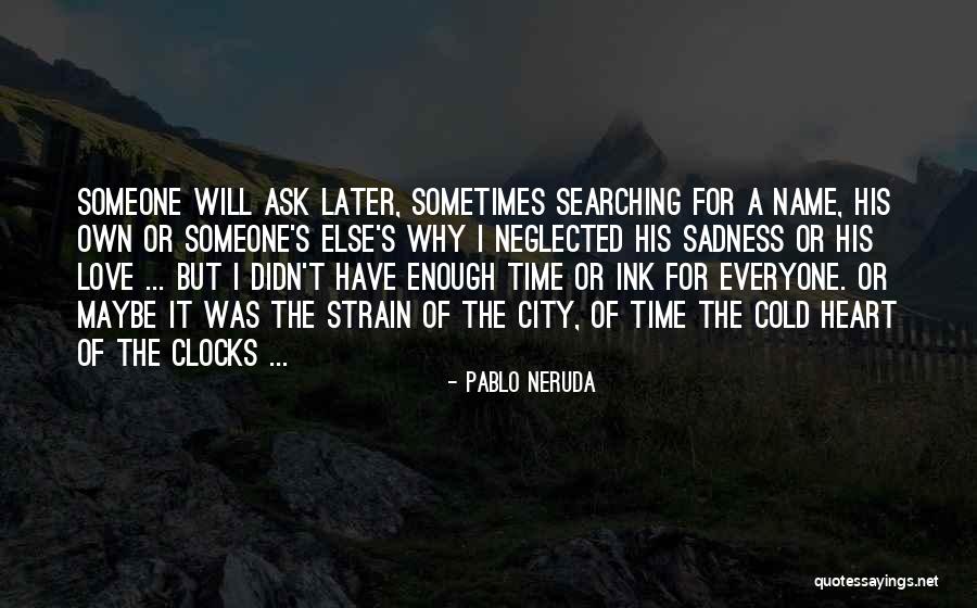 Tannin Quotes By Pablo Neruda Tannin Quotes By Pablo Neruda