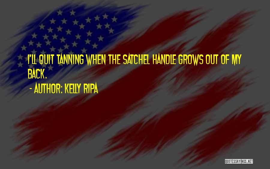 Tanning Quotes By Kelly Ripa