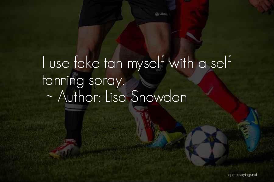 Tanning Quotes By Lisa Snowdon