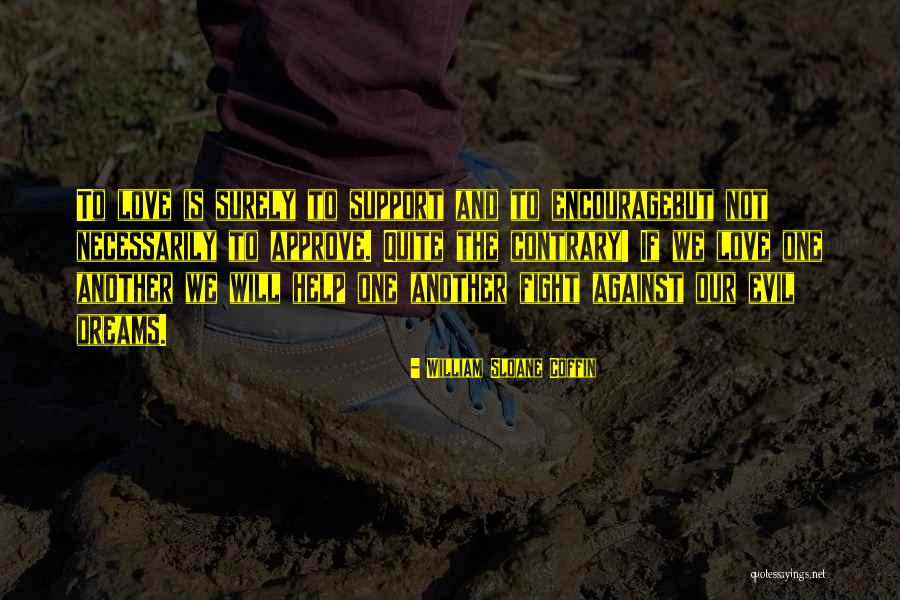 Tannoy Quotes By William Sloane Coffin Tannoy Quotes By William Sloane Coffin