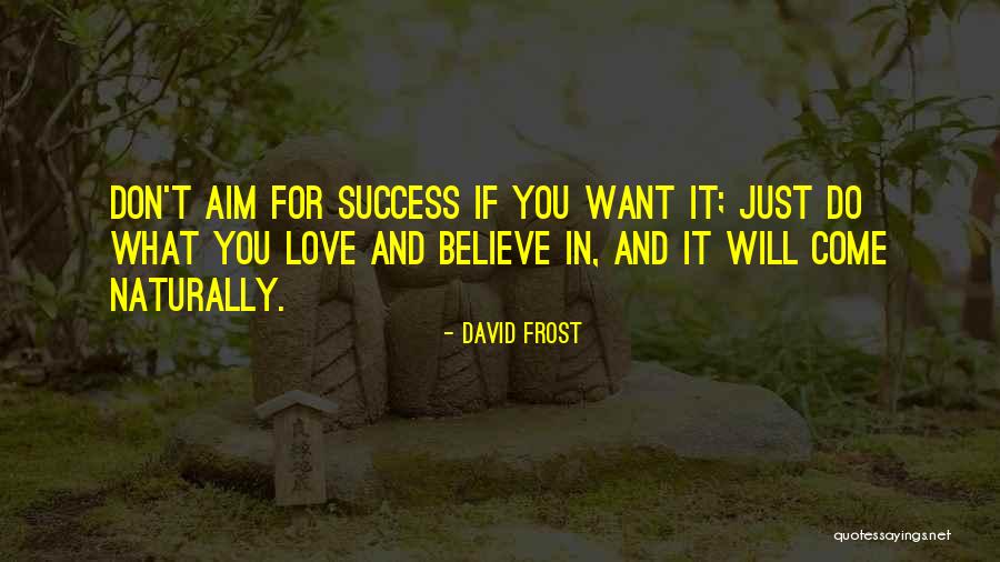 Tanomimasu Quotes By David Frost Tanomimasu Quotes By David Frost