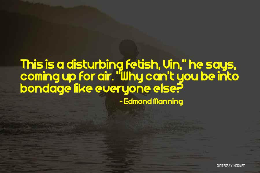 Tanomimasu Quotes By Edmond Manning Tanomimasu Quotes By Edmond Manning
