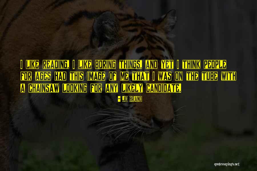 Tanoto Quotes By Jo Brand Tanoto Quotes By Jo Brand